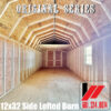 Original Series 12x32 Side Lofted Barn in South Mississippi and South Louisiana