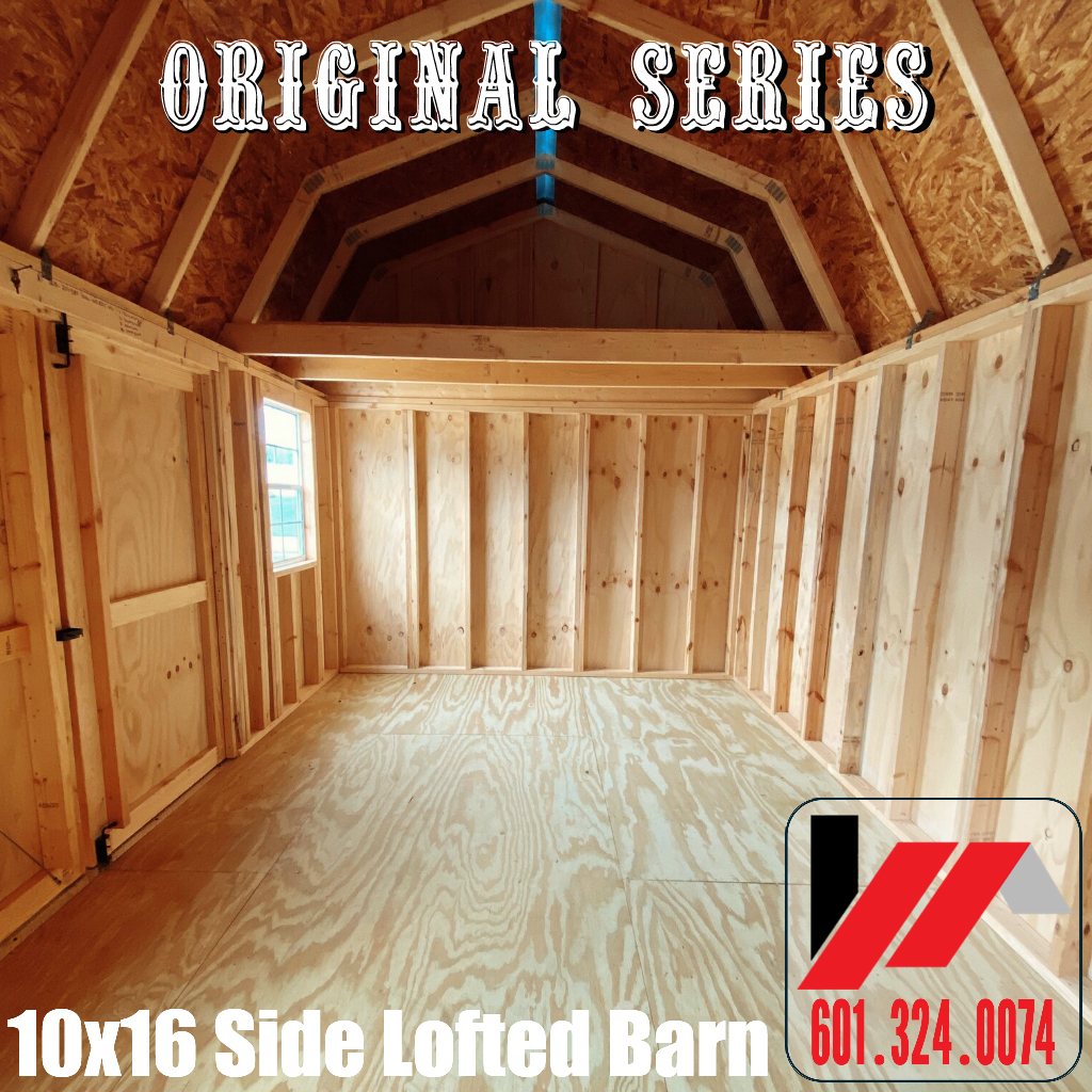 Original Series 10x16 Side Lofted Barn in South Mississippi and South Louisiana
