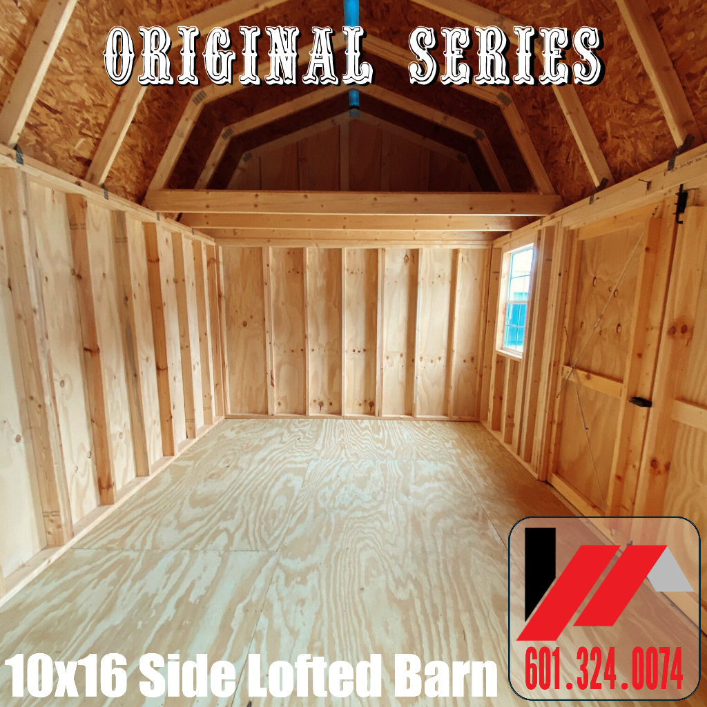 Original Series 10x16 Side Lofted Barn in South Mississippi and South Louisiana